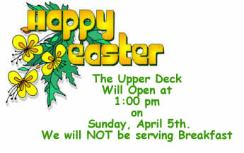 Upper Deck Easter Hours
