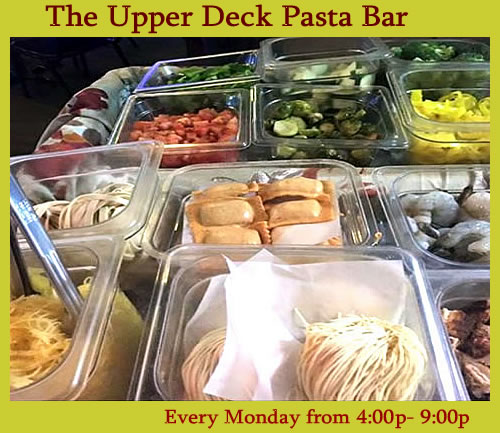 Upper Deck Pasta Bar Every Monday